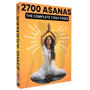 2700 ASANAS: THE COMPLETE YOGA POSES
